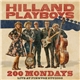 Hilland Playboys - 200 Mondays (Live At Finnvox Studios)